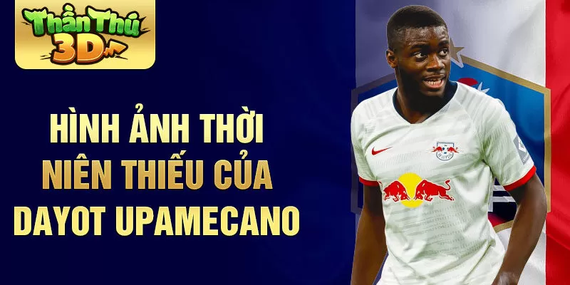 Hình ảnh thời niên thiếu của Dayot Upamecano