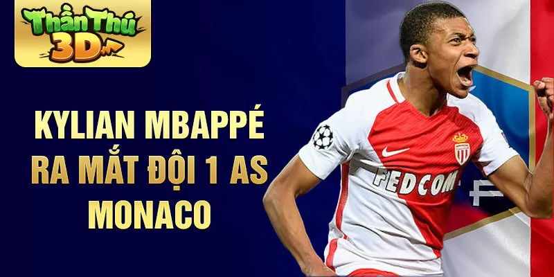 Kylian Mbappé ra mắt đội 1 AS Monaco