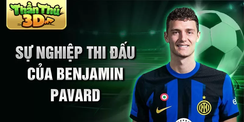 Sự nghiệp thi đấu của benjamin pavard