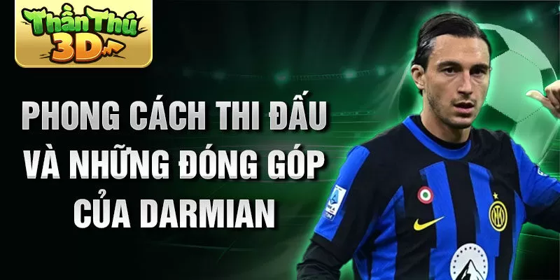 Phong cách thi đấu và những đóng góp của Darmian