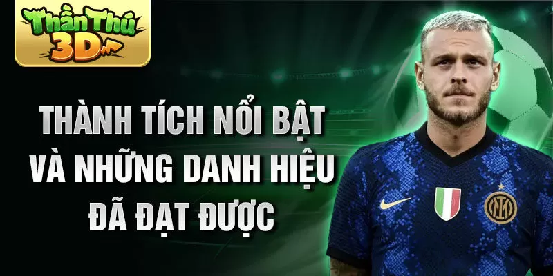 Thành tích nổi bật và những danh hiệu đã đạt được