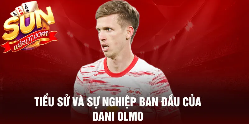 Phong cách chơi bóng của dani olmo